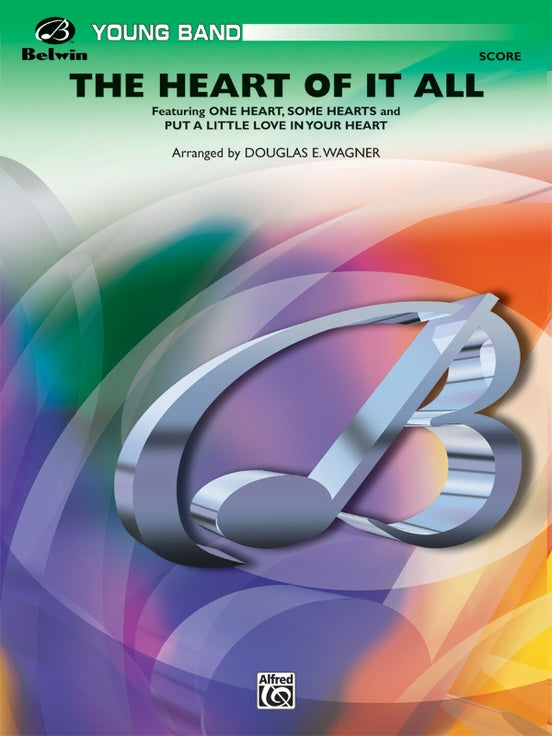 The Heart of It All - Concert Band Conductor Score & Parts (Digital Download)