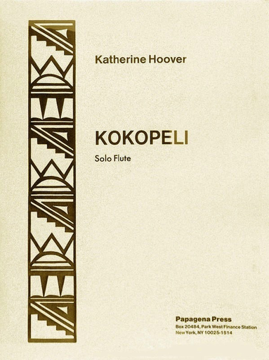 Kokopeli Op. 43 - Katherine Hoover - Flute Papagena Press