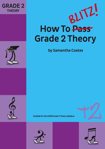 How to Blitz Theory Grade 2 - Student Book by S.COATES T2