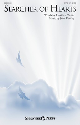 Searcher of Hearts - John Purifoy - SATB Shawnee Press Octavo