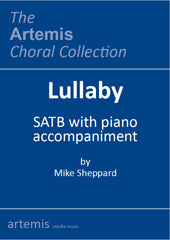 Lullaby - Mike Sheppard - SATB Chorus (Digital Download)