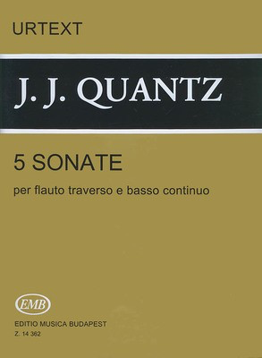 5 Sonatas - for Flute and Basso Continuo - Johann Joachim Quantz - Flute Editio Musica Budapest