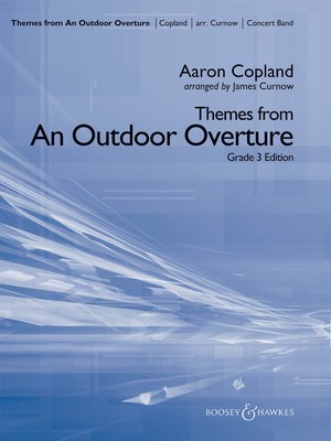 Themes from An Outdoor Overture - Aaron Copland - James Curnow Boosey & Hawkes Score/Parts