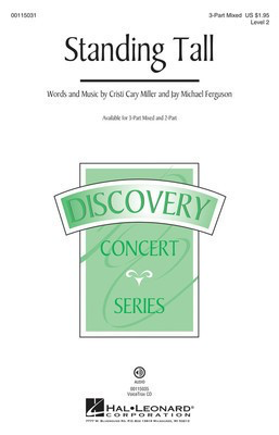Standing Tall - Discovery Level 2 - Cristi Cary Miller|Jay Michael Ferguson - 2-Part Hal Leonard Choral Score Octavo