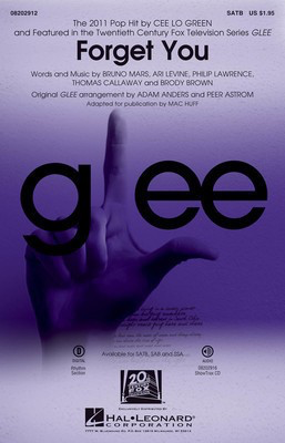 Forget You (featured on Glee) - Ari Levine|Brody Brown|Bruno Mars|Philip Lawrence|Thomas Callaway - SATB Adam Anders|Peer Astrom Hal Leonard Octavo