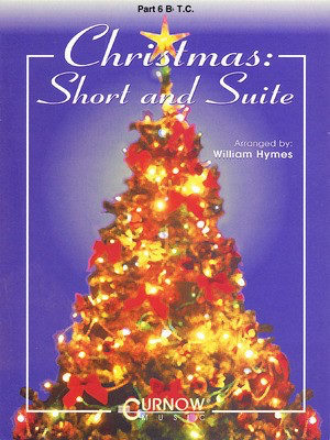 Christmas: Short and Suite - Part 6 in Bb (Treble Clef) - Bb Instrument William Himes Curnow Music Part