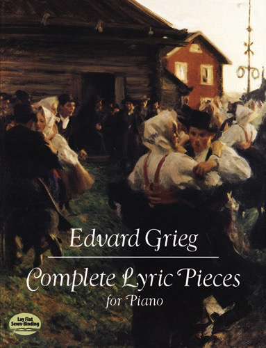 Grieg - Complete Lyric Pieces - Piano Solo Dover 9780486261768
