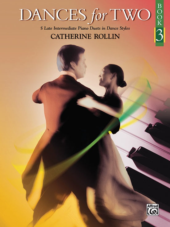 Dances for Two, Book 3: 5 Late Intermediate Piano Duets in Dance Styles - 1 Piano, 4 Hands (Digital Download)