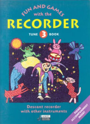 Fun and Games with the Recorder, Tune Book 3 - Method for descant recorder - Descant Recorder Gerhard Engel|Gudrun Heyens|Hans-Martin Linde|Konrad Huenteler Schott Music