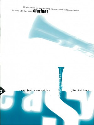 Easy Jazz Conception - Clarinet/CD by Snidero Advance Music ADV14765