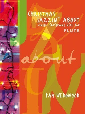 Christmas Jazzin About - Flute/Piano