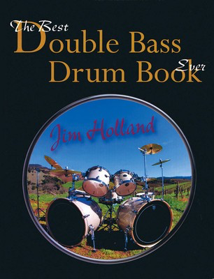 The Best Double Bass Drum Book Ever - Bass Drum /CD