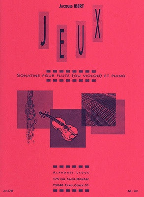 Ibert - Jeux Sonatine - Flute/Piano Accompaniment or Violin/Piano Accompaniment Leduc AL16789