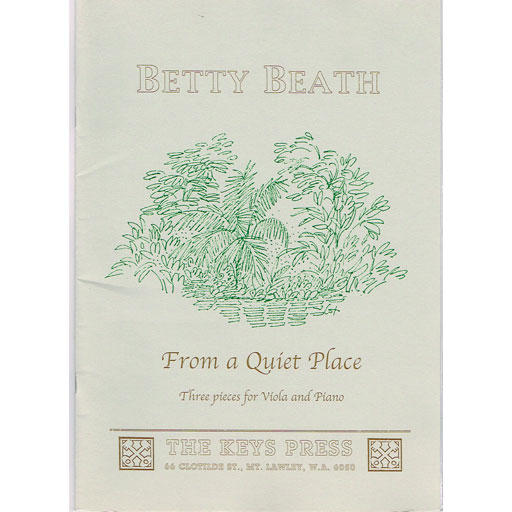 Beath - From a Quiet Place - Viola/Piano Accompaniment Australian Music Centre 787.3/BEA 1