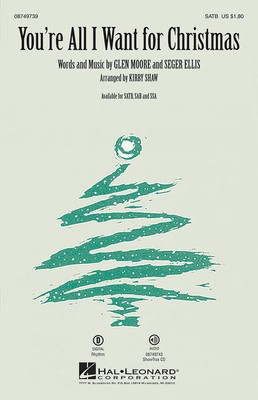 You're All I Want for Christmas - SAB Kirby Shaw Hal Leonard Choral Score Octavo