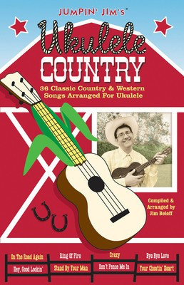 Jumpin' Jim's Ukulele Country - Ukulele Jim Beloff Flea Market Music, Inc.