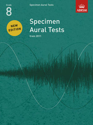 Specimen Aural Tests, Grade 8 - new edition from 2011 - ABRSM - ABRSM