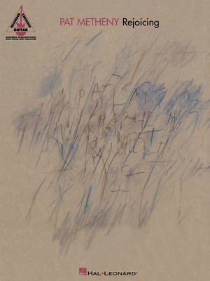 Pat Metheny - Rejoicing - Guitar Hal Leonard Guitar TAB
