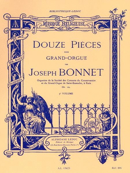 12 PIECES FOR PIPE ORGAN OP. 10 VOLUME 3 - JOSEPH BONNET - LEDUC