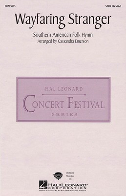 Wayfaring Stranger - Southern American Folk Hymn - SATB Cassandra Emerson Hal Leonard Choral Score Octavo