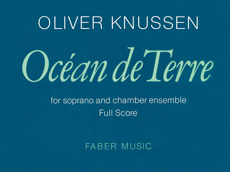 OCEAN DE TERRE (SOPRAN & CHAMBER ENSEMBLE OF 7 OR 9 PLAYERS) (FULL SCORE) - Faber 057150583X