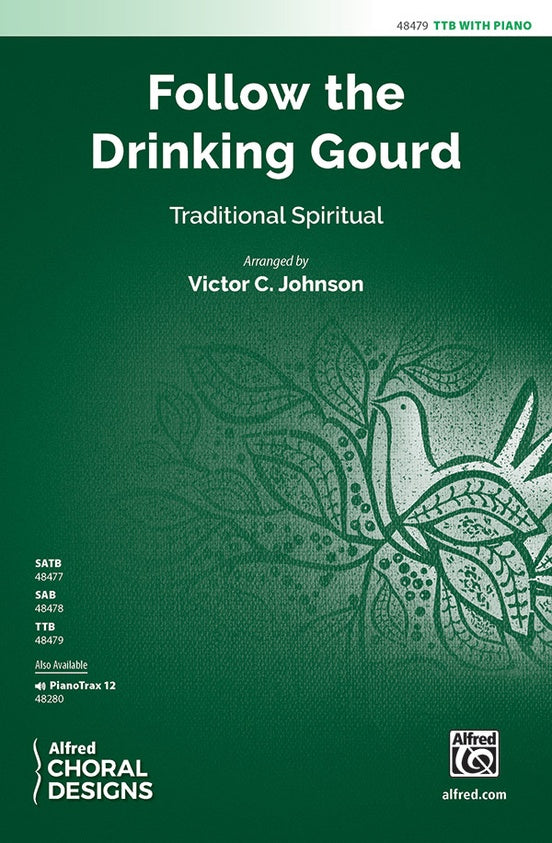 Follow the Drinking Gourd – TTB Choral Octavo (Digital Download)