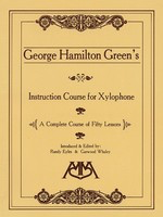 Instruction Course for Xylophone - George Hamilton Green - Xylophone Meredith Music