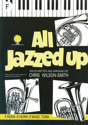 All Jazzed Up - French Horn/Piano Accompaniment arranged by Wilson-Smith Brasswind BW1108F