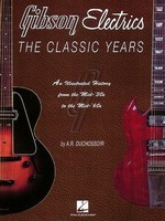 Gibson Electrics - The Classic Years - Hal Leonard