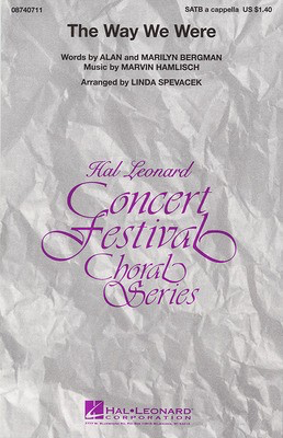 The Way We Were - Alan Bergman|Marilyn Bergman|Marvin Hamlisch - SATB Linda Spevacek Hal Leonard Choral Score Octavo