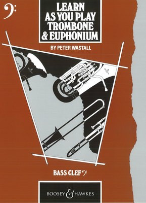 Learn As You Play - Trombone & Euphonium Bass Clef by Wastall Boosey & Hawkes M060029363