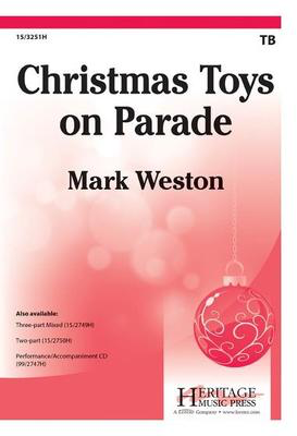 Christmas Toys on Parade - Mark Weston - TB Heritage Music Press Octavo
