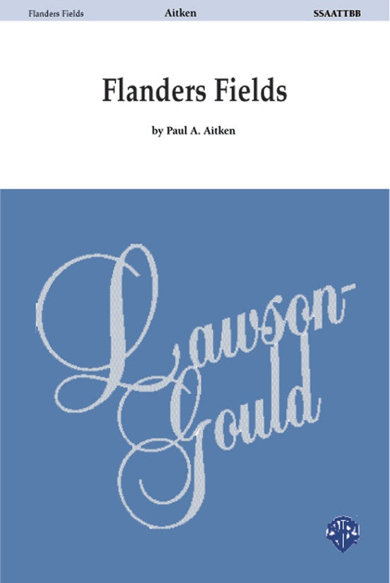 Flanders Fields – SSAATTBB Choral Octavo (Digital Download)