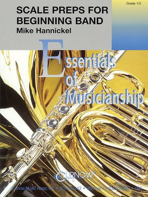 Scale Preps for Beginning Band - Grade 0.5 - Score and Parts - Mike Hannickel - Curnow Music Score/Parts