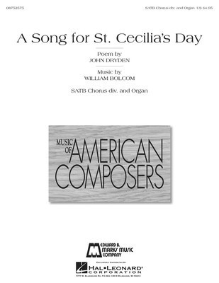 A Song for St. Cecilia's Day - William Bolcom - SATB Edward B. Marks Music Company Choral Score Octavo