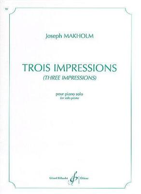 Three Impressions - Joseph Makholm - Piano Gerard Billaudot Editeur Piano Solo