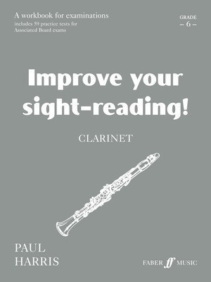 Improve your sight-reading! Clarinet 6 - Paul Harris - Clarinet Faber Music