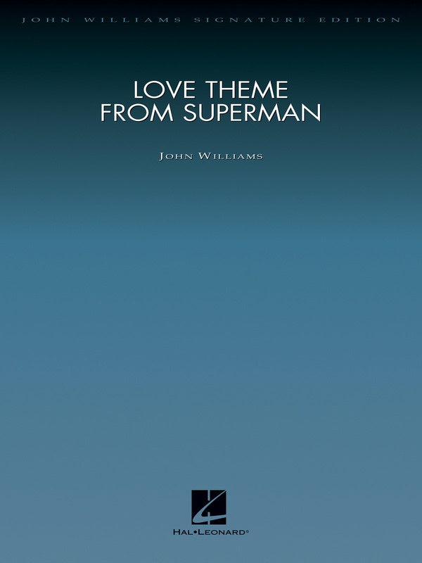Williams - Love Theme From Superman (Can You Read My Mind?) - Full Orchestra Grade 5 Score/Parts Hal Leonard 4491825