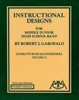 Instructional Designs for Middle/Junior High School Bands - (Guides to Band Masterworks Vol. II) - Robert Garofalo - Meredith Music