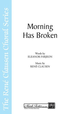 Morning Has Broken - Eleanor Farjeon|Rení© Clausen - SSA Shawnee Press Choral Score Octavo
