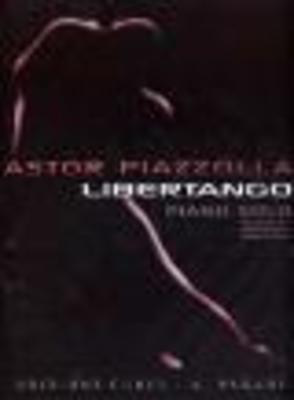 Libertango (Piano Solo) - Astor Piazzolla - Piano Edizioni Curci Piano Solo