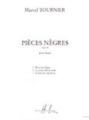 3 Pieces Negres Op. 41 - Marcel Tournier - Harp Edition Henry Lemoine