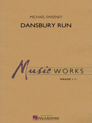 Dansbury Run - Michael Sweeney - Hal Leonard Score/Parts