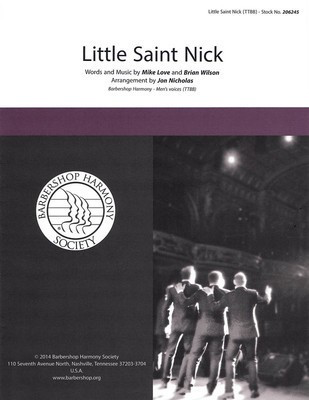 Little Saint Nick - Brian Wilson|Mike Love - TTBB Jon Nicholas Barbershop Harmony Society Octavo