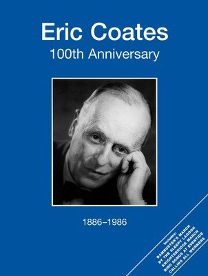 Eric Coates 100th Anniversary - Eric Coates - Piano|Vocal IMP Piano & Vocal