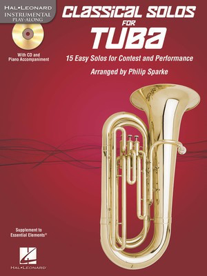 Classical Solos for Tuba (B.C.) - 15 Easy Solos for Contest and Performance - Tuba Philip Sparke Hal Leonard /CD