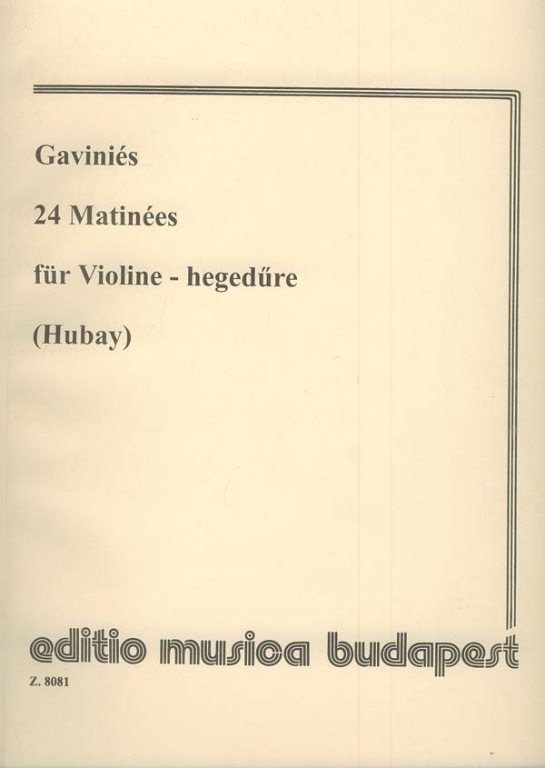 Gavinees - 24 Matinees - Violin Solo edited by Hubay EMB Z8081
