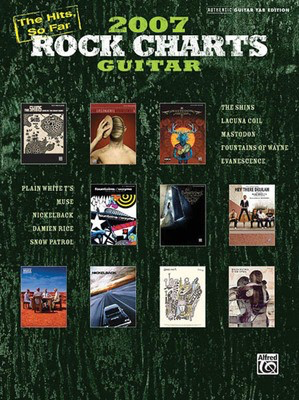 Rock Charts Guitar 2007: The Hits, So Far... - Rock Charts Guitar - Various - Guitar Alfred Music Guitar TAB