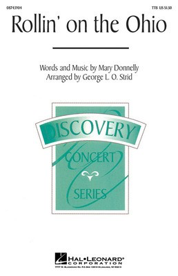 Rollin' on the Ohio - George L.O. Strid|Mary Donnelly - TTB Hal Leonard Choral Score Octavo