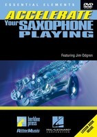 Accelerate Your Saxophone Playing - Saxophone Jim Odgren Berklee Press, Rittor Music and Hal Leonard DVD